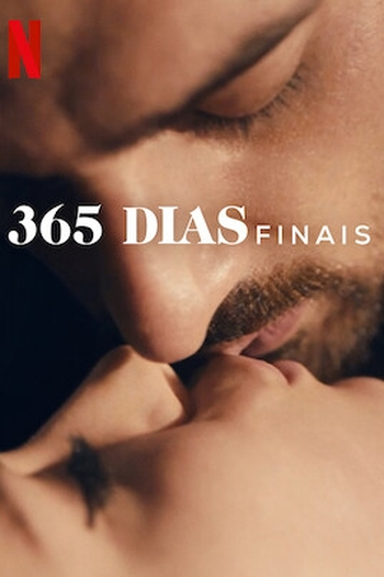  de Filme 365 Dias: Finais (2022)