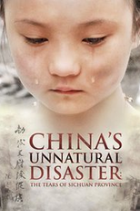 China's Unnatural Disaster: The Tears of Sichuan Province (China's Unnatural Disaster: The Tears of Sichuan Province)