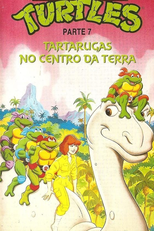 As Tartarugas Ninja 7 - Tartarugas no Centro da Terra (Teenage Mutant Ninja Turtles 7)