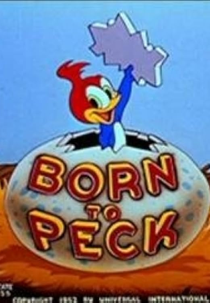 Nascido para Picar (Born to Peck)