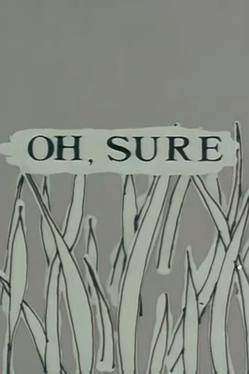 Poster de Curta Oh, Sure (1977)