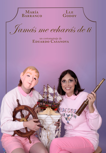 Jamás Me Echarás de Ti (Jamás Me Echarás de Ti)