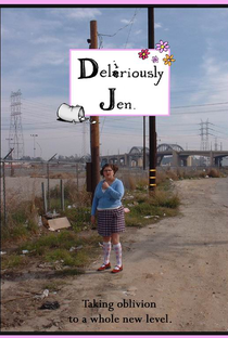 Deliriously Jen - Poster / Capa / Cartaz - Oficial 1