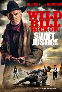 Wild Bill Hickok: Swift Justice - Poster / Capa / Cartaz - Oficial 1