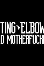 Biting Elbows: Bad Motherfucker (Biting Elbows: Bad Motherfucker)