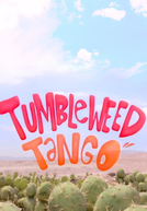 Tumbleweed Tango (Tumbleweed Tango)