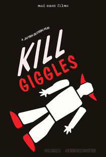 Kill Giggles - Poster / Capa / Cartaz - Oficial 1