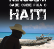 Ninguém Sabe Onde Fica o Haiti