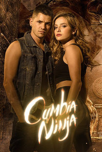 Cumbia Ninja (2ª Temporada) - Poster / Capa / Cartaz - Oficial 2