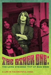 The Other One: The Long, Strange Trip of Bob Weir - Poster / Capa / Cartaz - Oficial 1