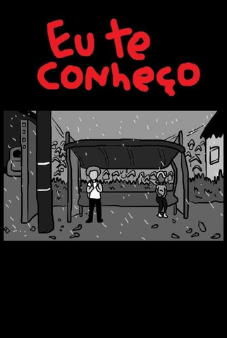 Poster 1 de Curta Eu te conheço (2023)