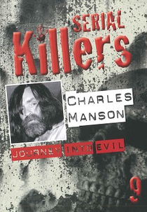 Charles Manson: Journey Into Evil (Charles Manson: Journey Into Evil)