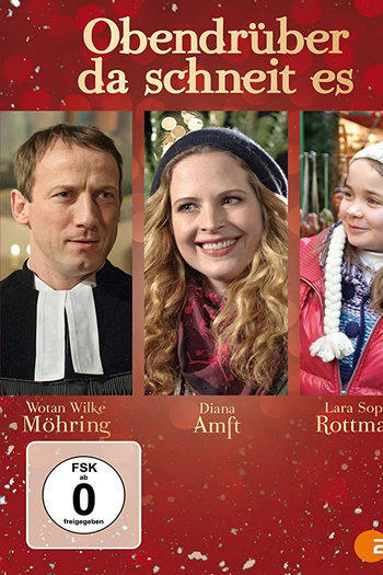 Poster de TV Obendrüber da schneit es (2012)