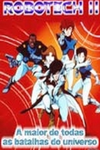 Poster de Filme Robotech II - A Maior de Todas as Batalhas do Universo (1988)