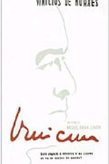 Vinícius (Vinícius: Quem Pagará O Enterro E As Flores se Eu Morrer de Amores?)