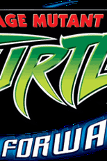 Tartarugas Ninja: No Futuro (Teenage Mutant Ninja Turtles: Fast Forward)