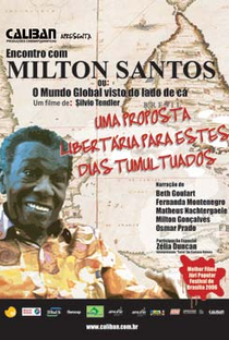 Encontro com Milton Santos: O Mundo Global Visto do Lado de Cá - Poster / Capa / Cartaz - Oficial 1
