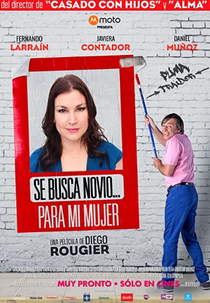 Looking for a Boyfriend... For My Wife (Se Busca Novio... Para Mi Mujer)