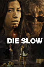 Die Slow (Die Slow)