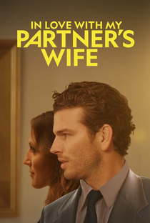 In Love with My Partner's Wife - Poster / Capa / Cartaz - Oficial 1