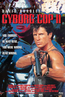 Cyborg Cop 2: O Pior Pesadelo - Poster / Capa / Cartaz - Oficial 1