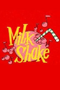 Milk Shake - Poster / Capa / Cartaz - Oficial 1