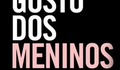 Sessão Curta+ : Não Gosto dos Meninos (2011)