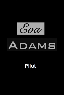 Eva Adams (Pilot) - Poster / Capa / Cartaz - Oficial 1