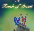A Touch of Deceit