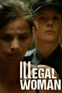 Illegal woman - Poster / Capa / Cartaz - Oficial 2