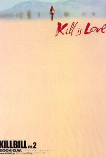 Kill Bill: Volume 2 - Poster / Capa / Cartaz - Oficial 8