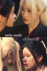 Twin Souls of Destiny (一骨双生)