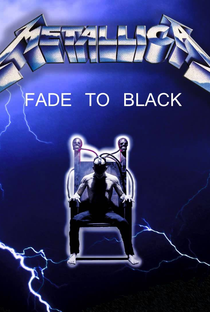 Metallica: Fade to Black - Poster / Capa / Cartaz - Oficial 1