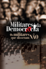 Militares da democracia: os militares que disseram não (Militares da democracia: os militares que disseram não)