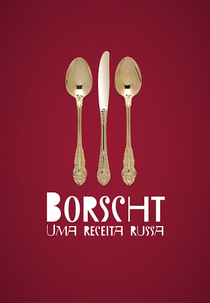 Borscht - Uma Receita Russa (Borscht - Uma Receita Russa)