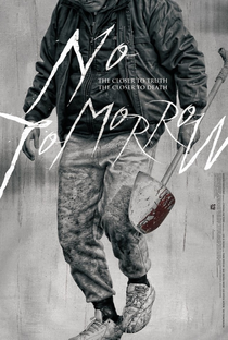 No Tomorrow - Poster / Capa / Cartaz - Oficial 1