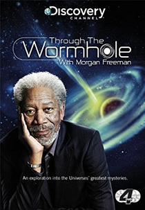 Através do Buraco de Minhoca (Through the Wormwhole with Morgan Freeman)