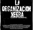 La Organización Negra (Ejercicio Documental)