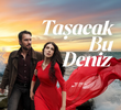 Taşacak Bu Deniz