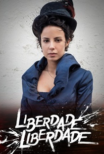 Liberdade, Liberdade - Poster / Capa / Cartaz - Oficial 2