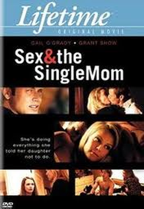 Solteira, Profissão Mãe (Sex & The Single Mom)