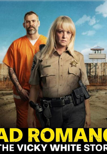 Bad Romance: The Vicky White Story (Bad Romance: The Vicky White Story)