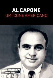 Al Capone: Um Ícone Americano - Poster / Capa / Cartaz - Oficial 1