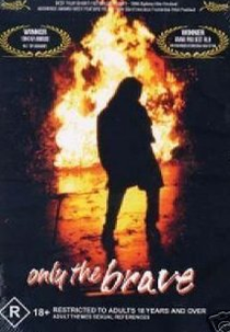 Only the Brave (Only the Brave)