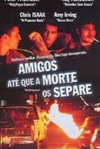 Poster 2 de Filme Amigos Até Que a Morte os Separe (1999)