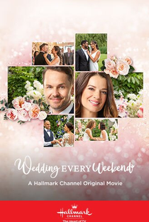 Wedding Every Weekend - Poster / Capa / Cartaz - Oficial 2