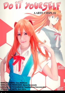 Do It Yourself - A Arte Cosplay (Do It Yourself - A Arte Cosplay)