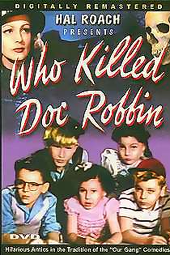  de Filme Who Killed Doc Robbin (1948)