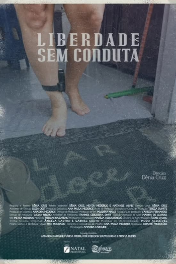 Poster de Curta Liberdade sem conduta (2024)