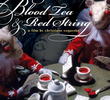 Chá de Sangue e Fio Vermelho